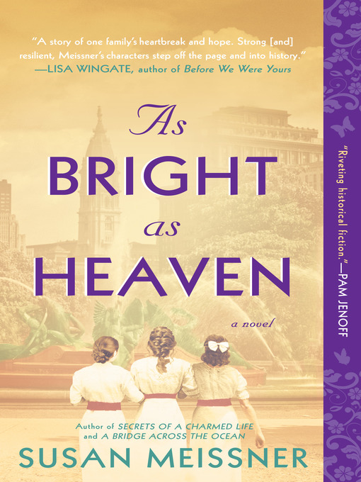 Title details for As Bright as Heaven by Susan Meissner - Wait list